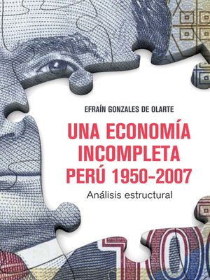 cover image of Una economía incompleta. Perú 1950-2007